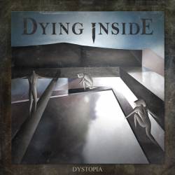 Dying Inside : Dystopia